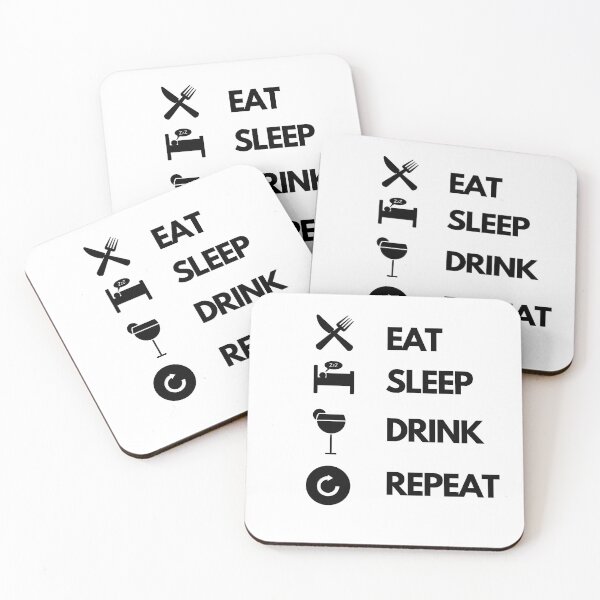 Item preview, EAT SLEEP DRINk REPEAT designed and sold by berryQ.