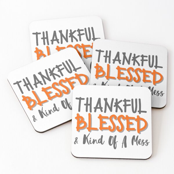 Item preview, Thankful Blessed And Kind Of A Mess : Gifts Idea designed and sold by SJRoil.