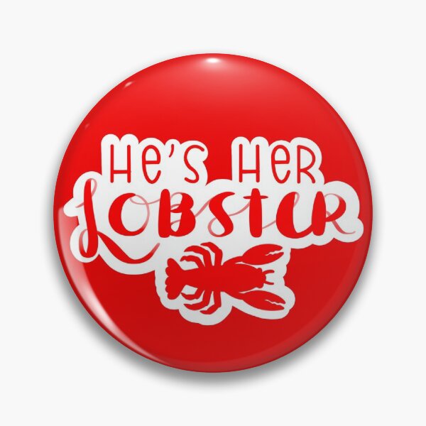 Item preview, He's Her Lobster designed and sold by sammito.