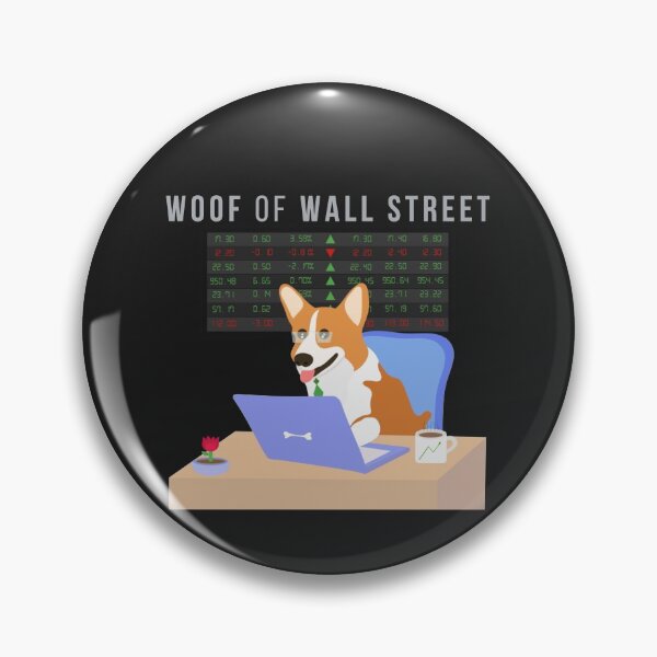 Item preview, Stock Market Investing Meme Cute Corgi Woof of Wall Street designed and sold by twicetrader.