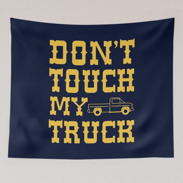 Item preview, Dont touch my truck designed and sold by enriquepma.