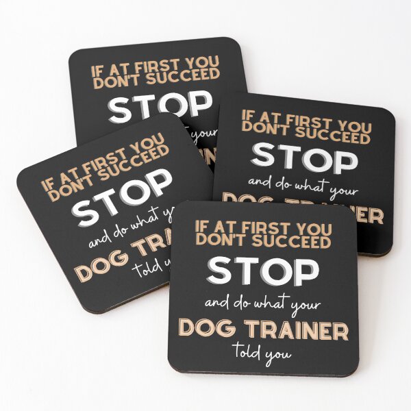 Item preview, Do What Your Dog Trainer Told You Tee - Orange & White designed and sold by DoggoneTees.