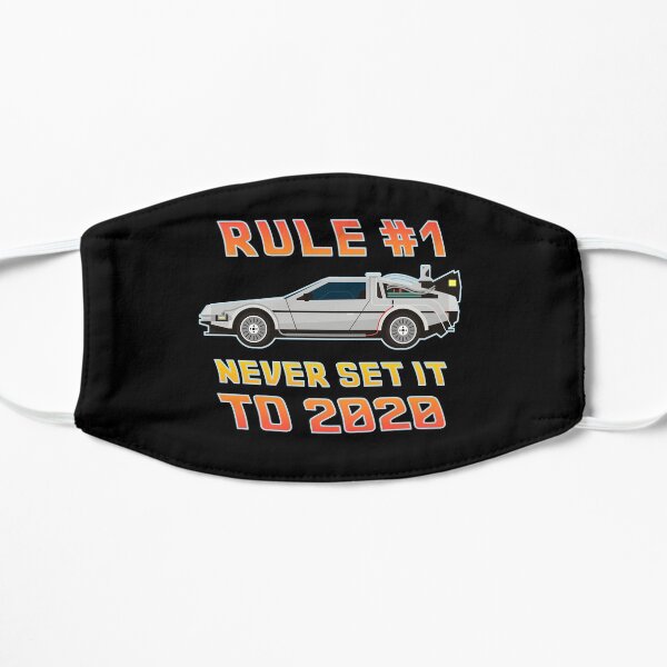 Never Set It To 2020 Time Traveling Car Flat Mask