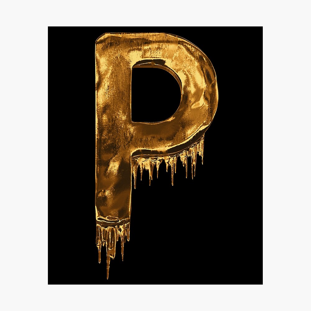 gold drip alphabet letter p on black poster by mpowerteez redbubble