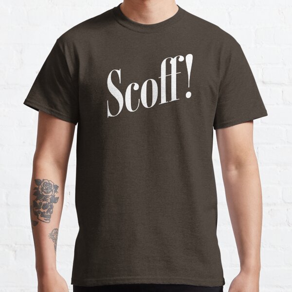 Scoff! Typography Classic T-Shirt