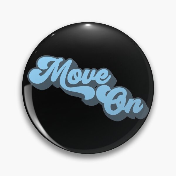 Item preview, Move On designed and sold by abbavengers.