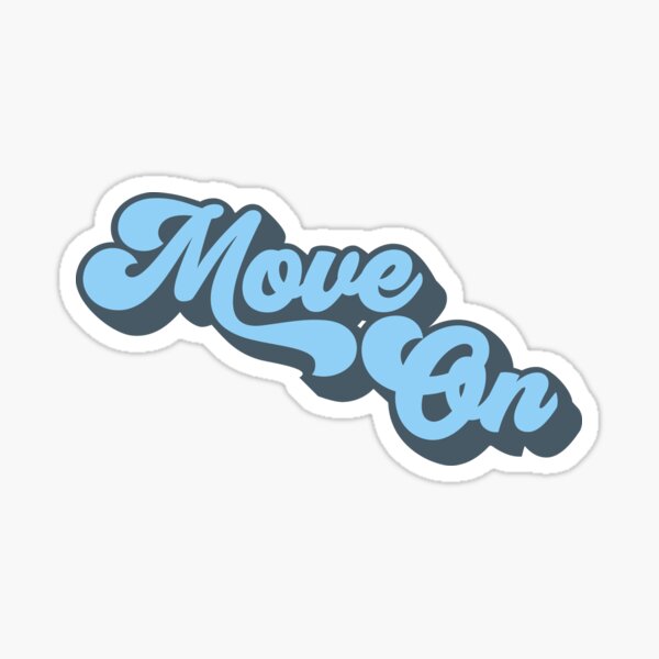 Item preview, Move On designed and sold by abbavengers.