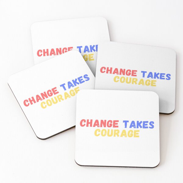 Item preview, Change takes courage - quote designed and sold by simplysharon.
