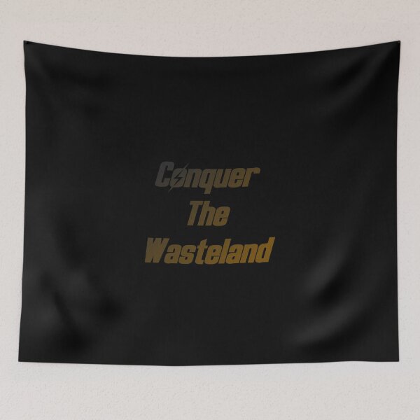 Item preview, Conquer The Wasteland  designed and sold by creativechimera.