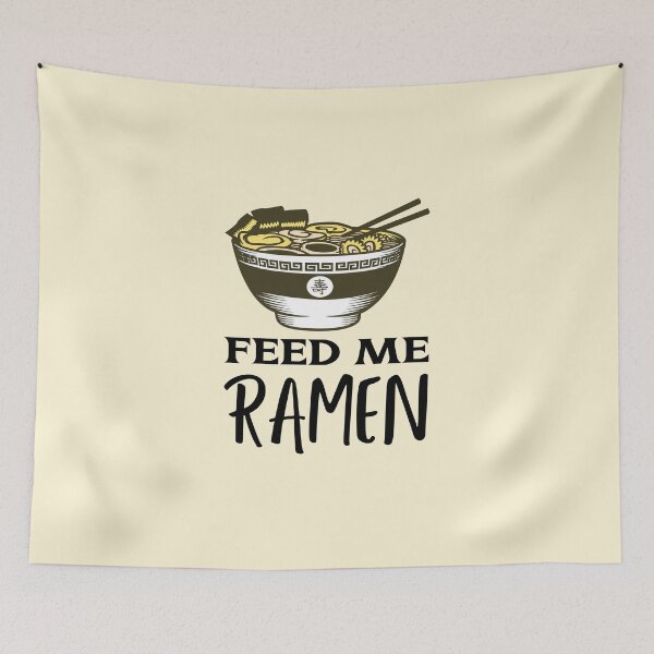 Item preview, Feed Me Ramen Quote designed and sold by quoteology.