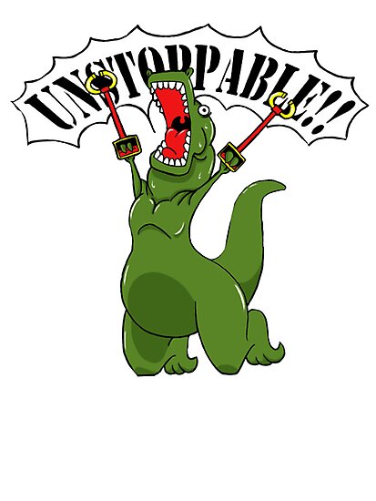 im unstoppable dinosaur