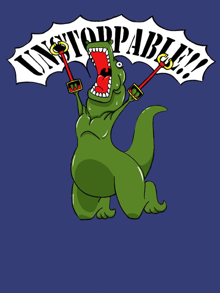 Unstoppable T Rex T-Shirts.