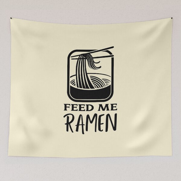 Item preview, Feed Me Ramen Quote With Chopsticks And Bowl designed and sold by quoteology.
