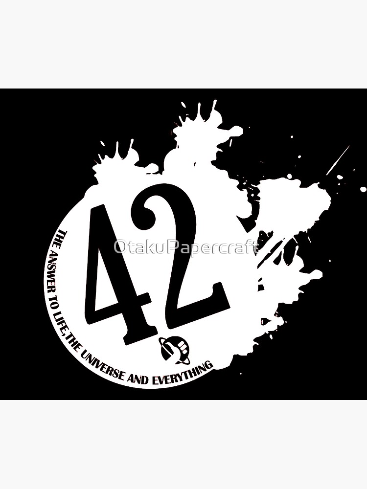 "42 is the Answer The Hitchhiker's Guide to the Galaxy" Poster by