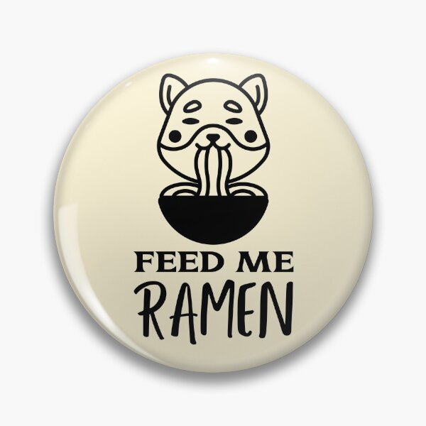Item preview, Feed Me Ramen Quote With Cute dog designed and sold by quoteology.