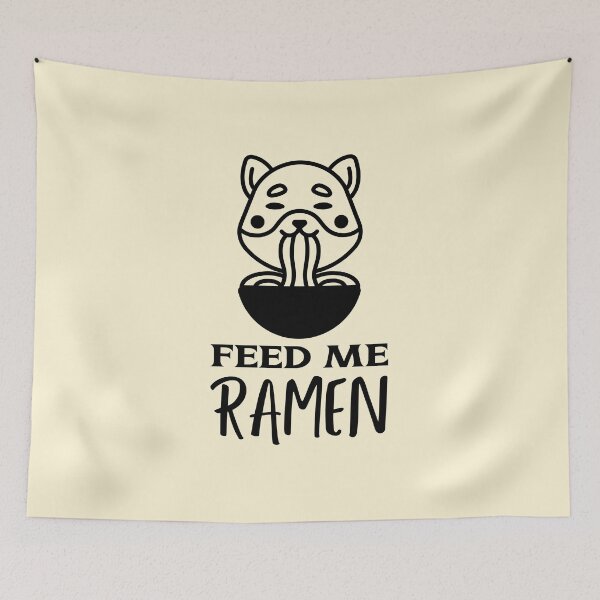 Item preview, Feed Me Ramen Quote With Cute dog designed and sold by quoteology.