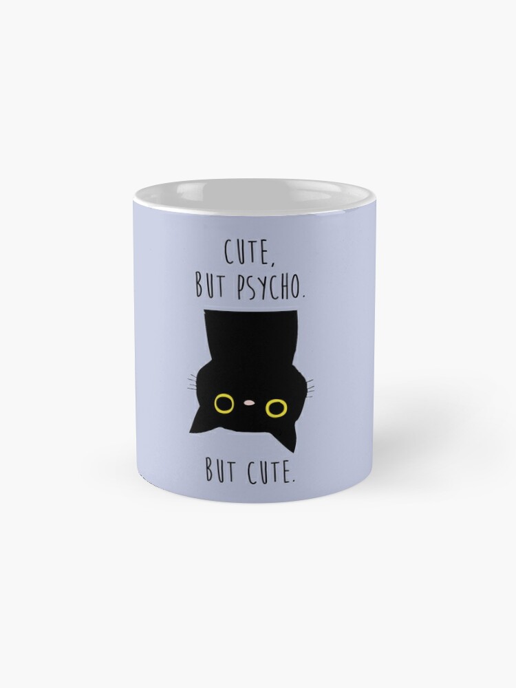 Cute But Psycho 11oz Coffee Mug