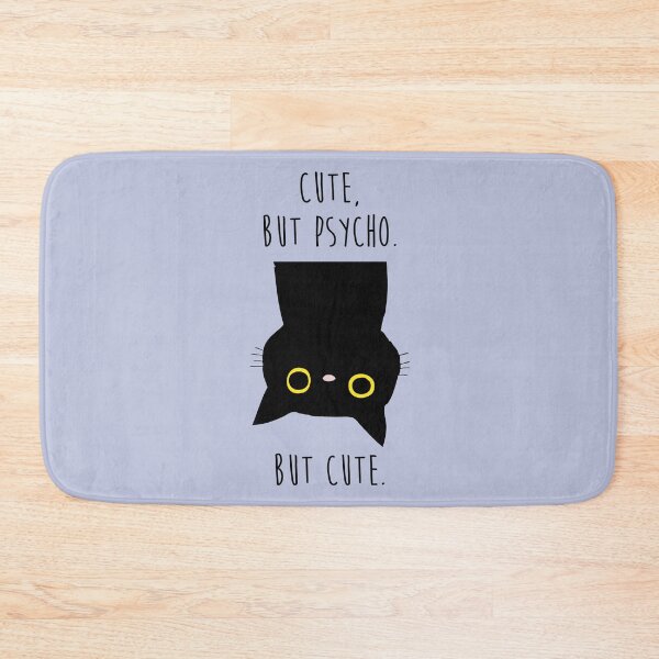 Item preview, Cute, But Psycho Cat designed and sold by thelittlebat.
