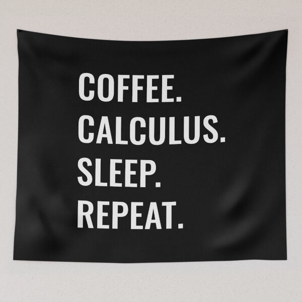 Item preview, Coffee Calculus Sleep Repeat designed and sold by manishfzr1995.