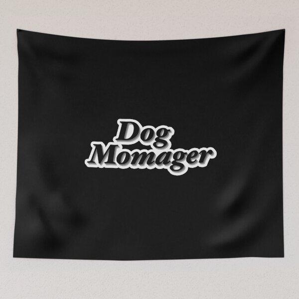 Item preview, Dog Momager Black White designed and sold by Reiyankhairina.