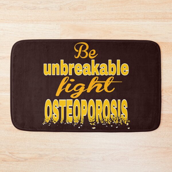 Item preview, be unbreakable . fight osteoporosis designed and sold by doctors-apparel.