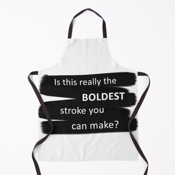 Item preview, Is this really the boldest stroke you can make? designed and sold by Jellybeancreate.