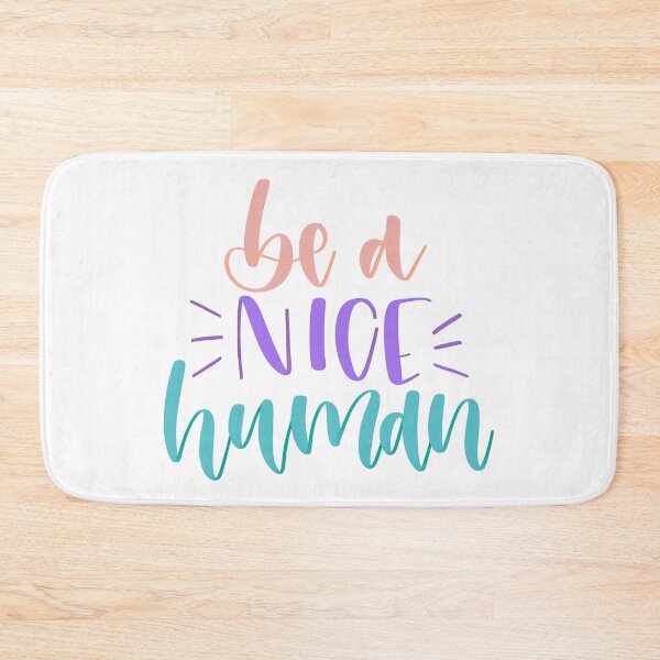 Item preview, Be a Nice Human designed and sold by MadeByMeera.