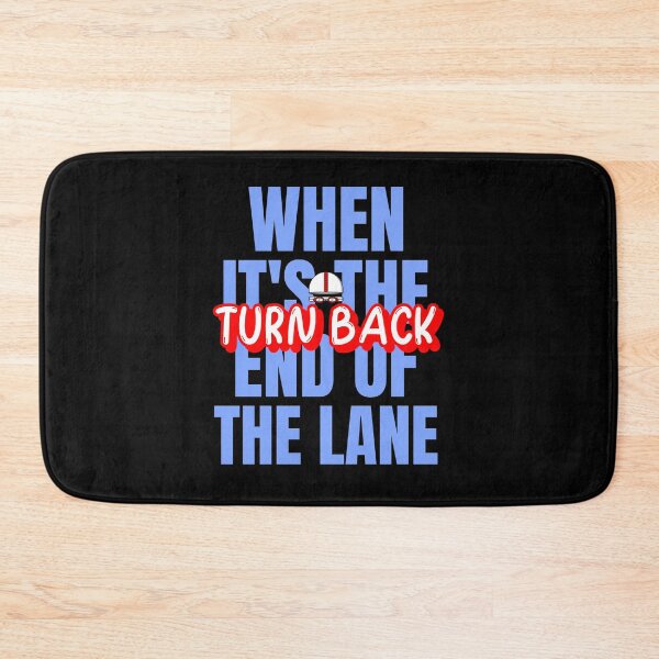 Item preview, When It's The End Of The Lane, Turn Back designed and sold by Zwembad Vergelijker.