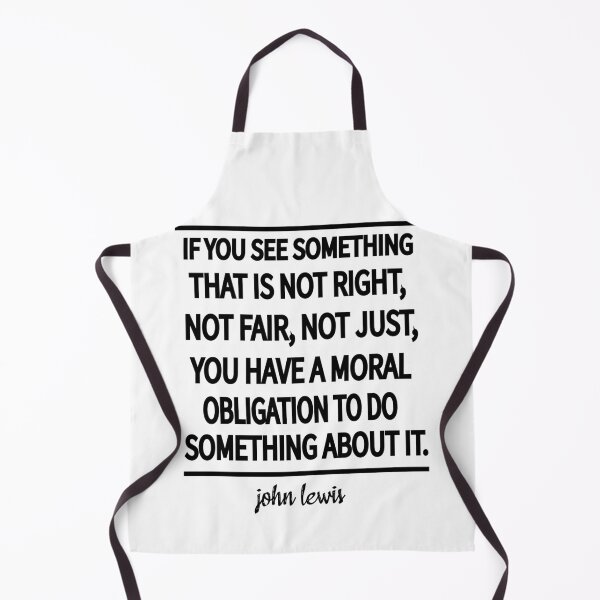 Item preview, Copy of if you see something that is not right, not fair, not just, you have a moral obligation to do something about it designed and sold by Ilyas912.