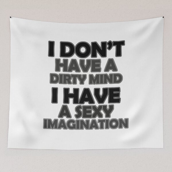 Item preview, I Don't Have A Dirty Mind (BLACK) designed and sold by yasmh.