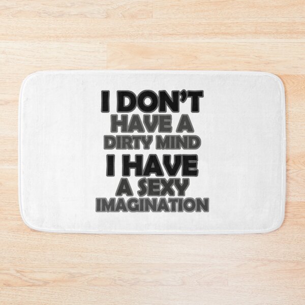 Item preview, I Don't Have A Dirty Mind (BLACK) designed and sold by yasmh.