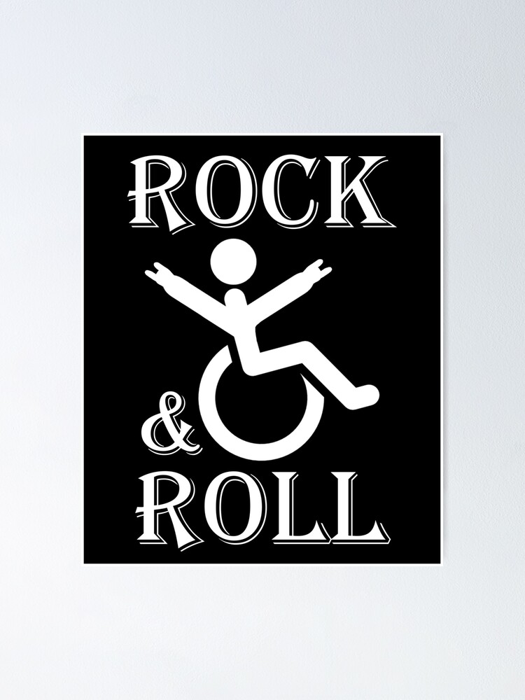 "Rock and Roll Wheelchair Pun" Poster for Sale by DeesDeesigns Redbubble