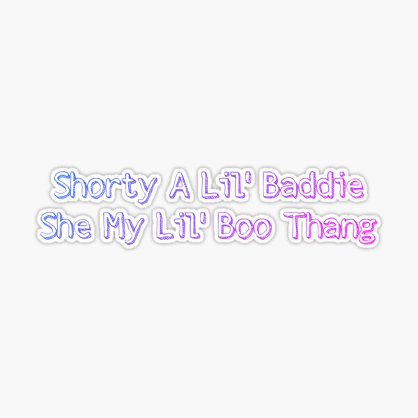 Shorty a Lil Baddie Shawty My Lil Boo Thing - song and lyrics by