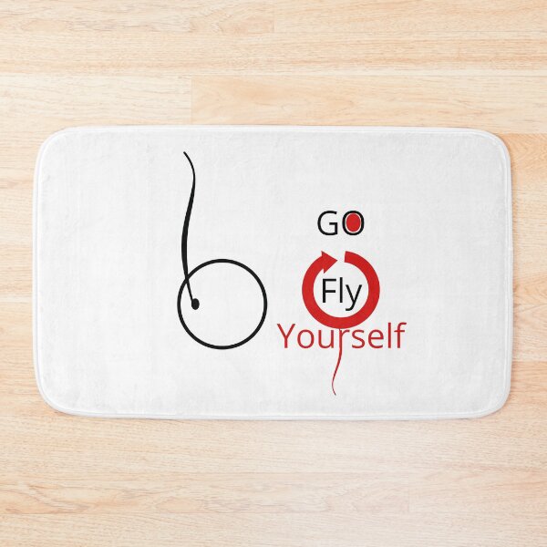 Item preview, Go Fly Yourself designed and sold by OMdesign10.