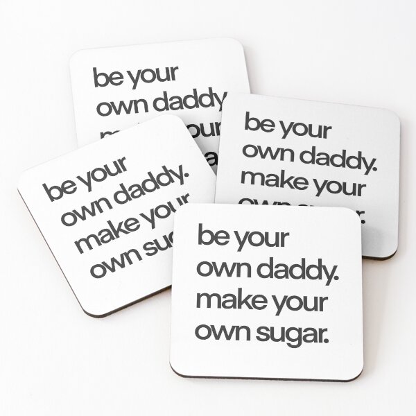 Item preview, Be your own daddy, make your own sugar designed and sold by Daniellemakes.