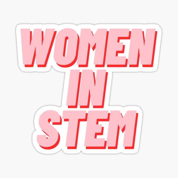 Women in Stem Sticker