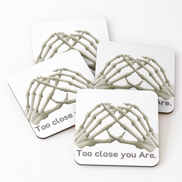 Item preview, Too close you Are. designed and sold by DearDesign.