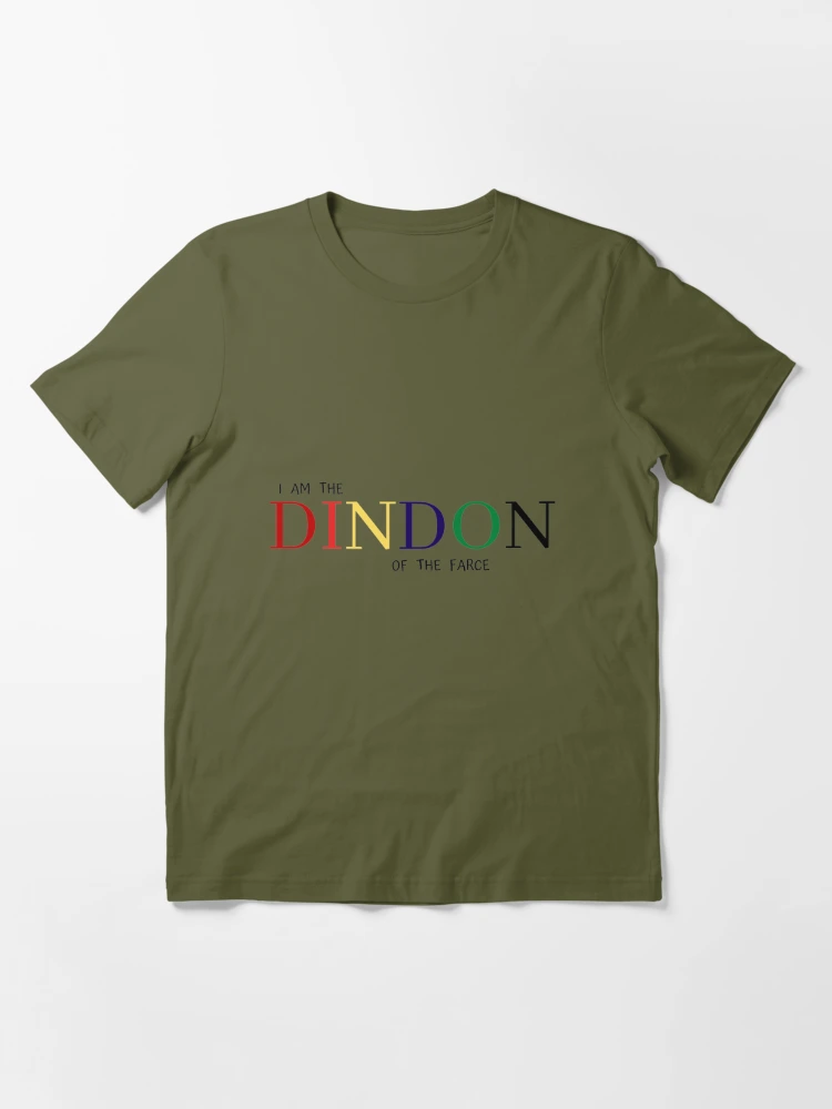 I am the DINDON of the farce Essential T Shirt