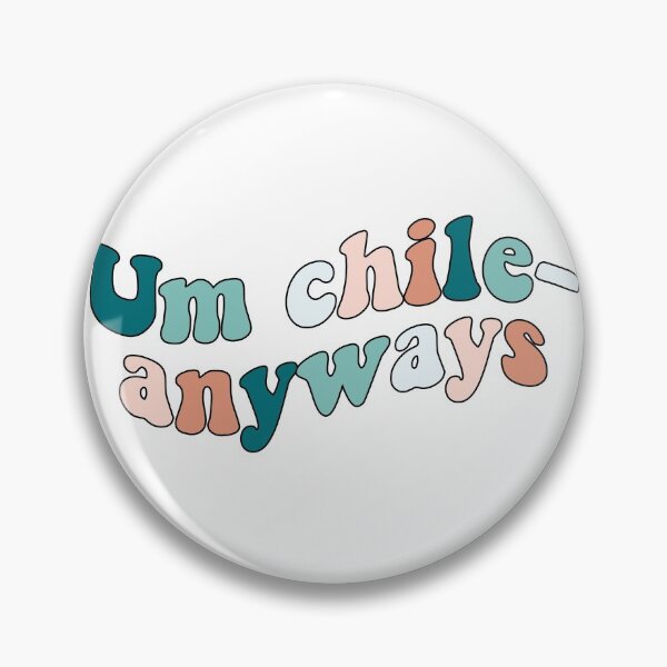 Item preview, Um chile- anyways  designed and sold by kc0599.