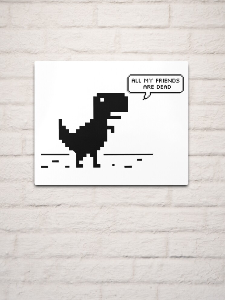 Google Offline Dinosaur Game Metal Print for Sale by DannyAndCo