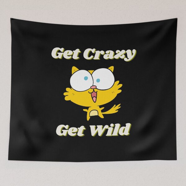 Item preview, Get Crazy Get Wild designed and sold by Vaishnavi Deo.