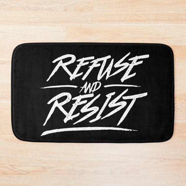 Item preview, Refuse And Resist designed and sold by UndeadWizard.