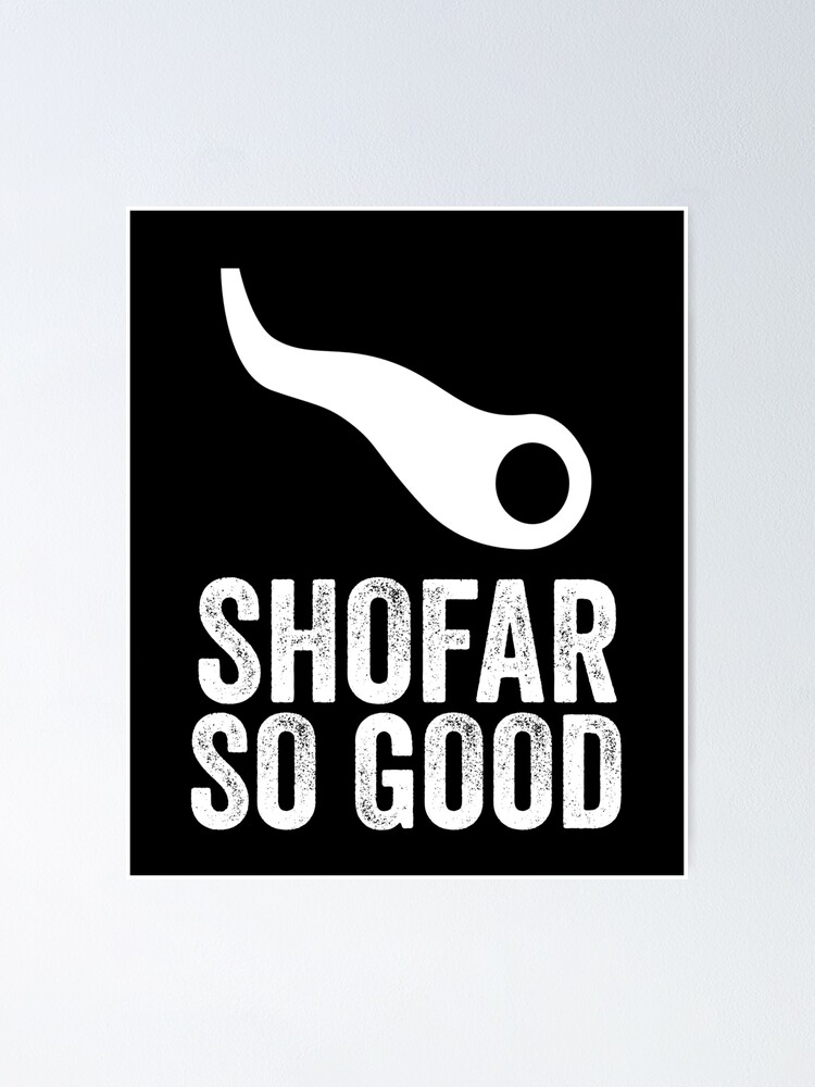 "Shofar So Good" Poster by lois7eunice Redbubble