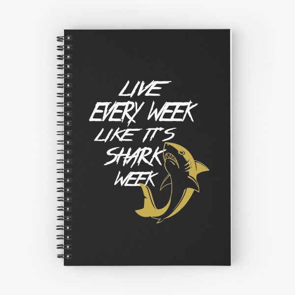 Item preview, Live Every Week Like It's Shark Week designed and sold by alikassi.