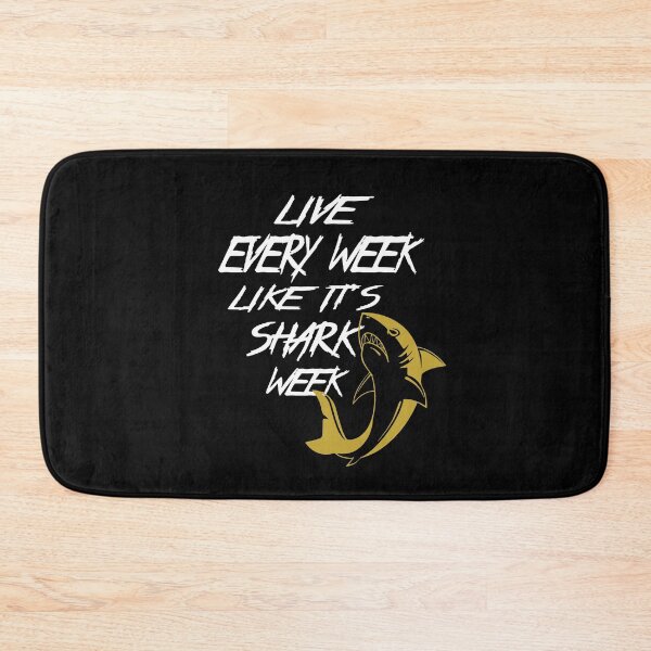 Item preview, Live Every Week Like It's Shark Week designed and sold by alikassi.