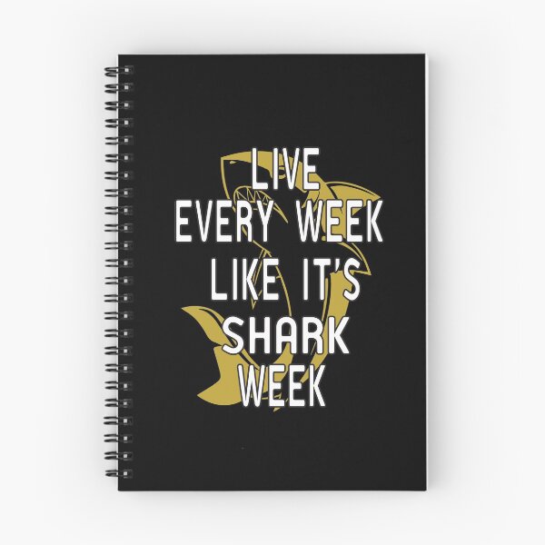 Item preview, Live Every Week Like It's Shark Week designed and sold by alikassi.
