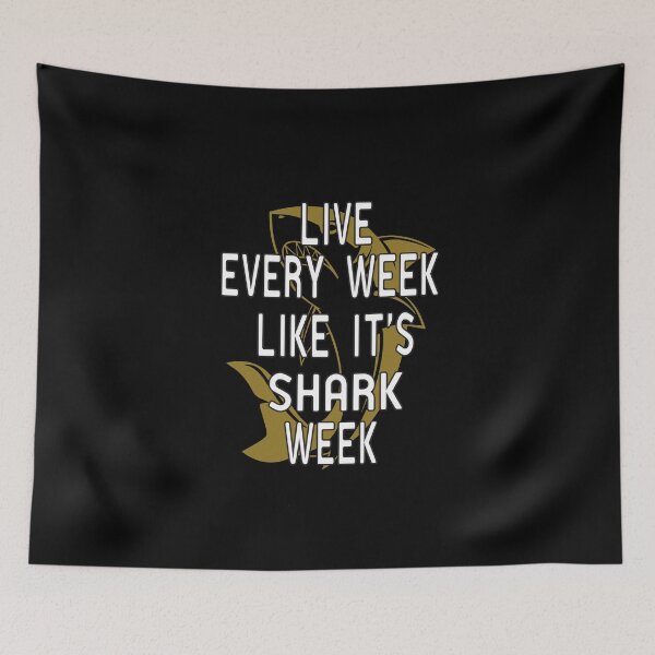 Item preview, Live Every Week Like It's Shark Week designed and sold by alikassi.