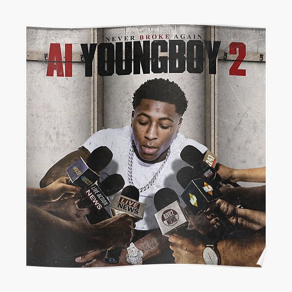 AI YoungBoy 2 YoungBoy Never Broke Again Poster