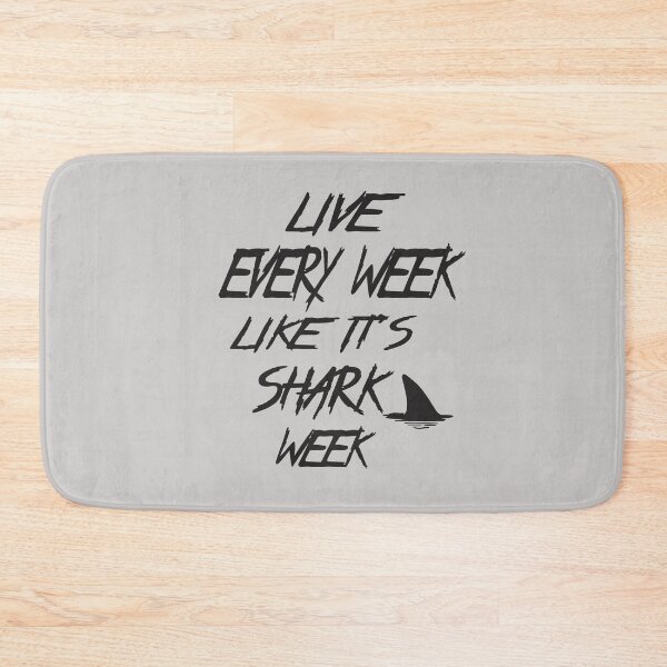 Item preview, Live Every Week Like It's Shark Week designed and sold by alikassi.