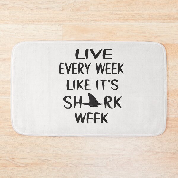 Item preview, Live Every Week Like It's Shark Week designed and sold by alikassi.